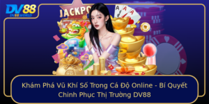 Kham Pha Vu Khi So Trong Ca O Online Bi Quyet Chinh Phuc Thi Truong Dv88
