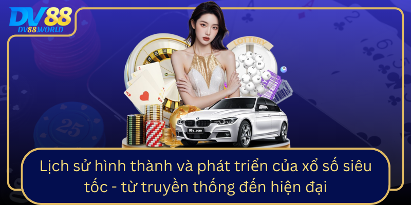 Lịch sử hình thành và phát triển của xổ số siêu tốc - từ truyền thống đến hiện đại Lich Su Hinh Thanh Va Phat Trien Cua Xo So Sieu Toc Tu Truyen Thong Den Hien Dai0